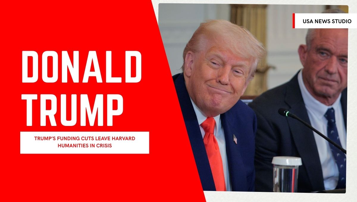 Trump funding cuts at Harvard humanities